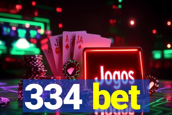 334 bet